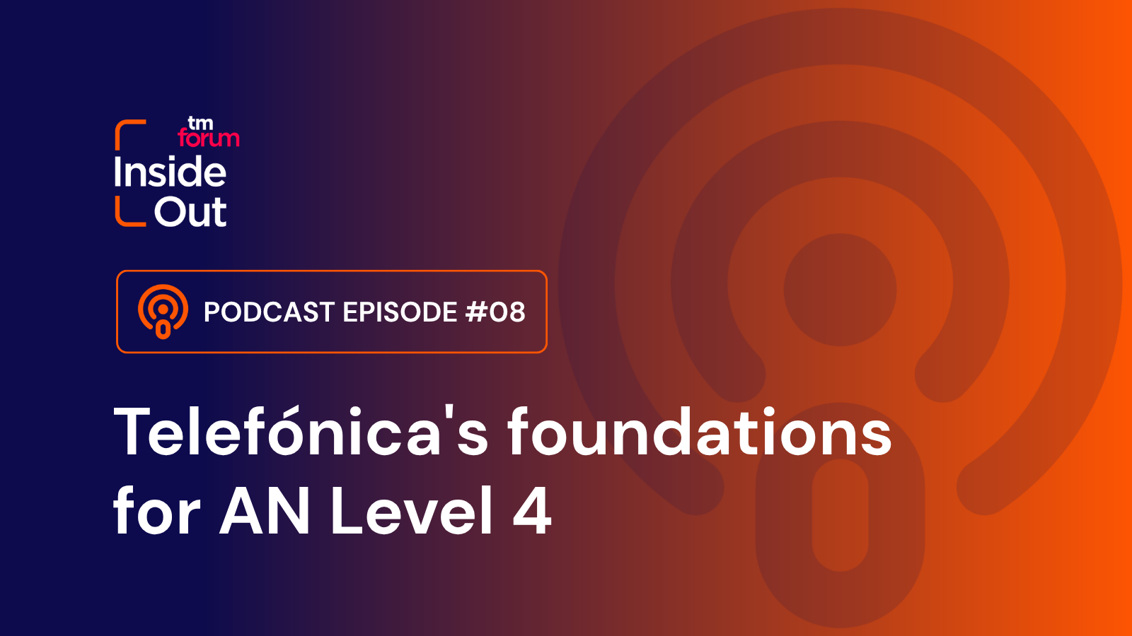 Telefónica's foundations for AN Level 4